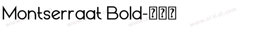 Montserraat Bold字体转换